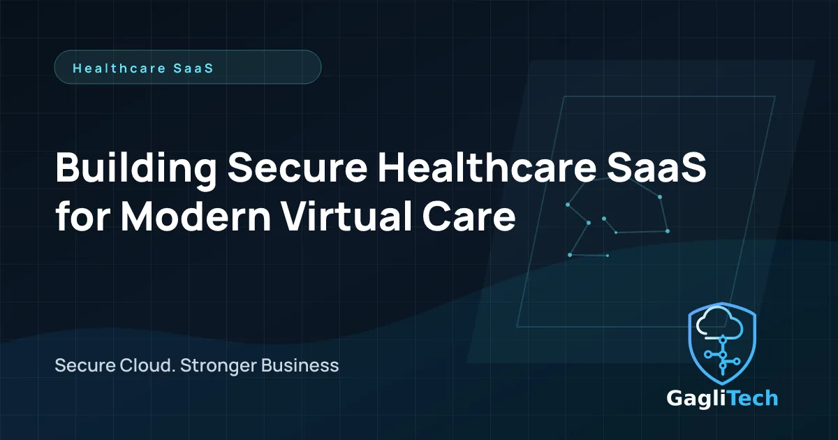 Building Secure Healthcare SaaS for Modern Virtual Care article preview image