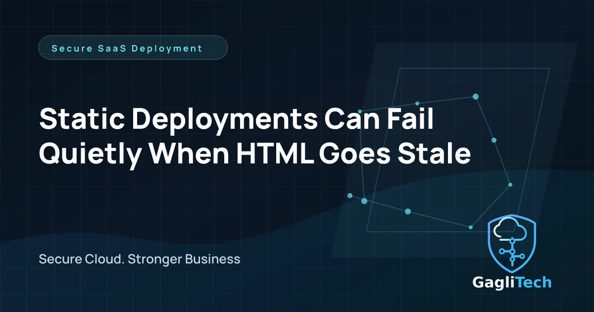 Static Deployments Can Fail Quietly When HTML Goes Stale article preview image